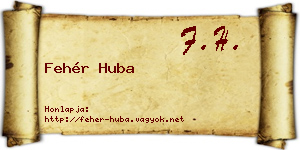 Fehér Huba névjegykártya